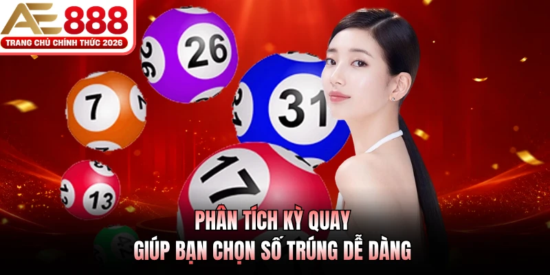 Xổ Số Miền Trung AE888 - Bắt Nhịp May Mắn Cùng Cơ Hội Mới 4 Phân tích kỳ quay giúp bạn chọn số trúng dễ dàng